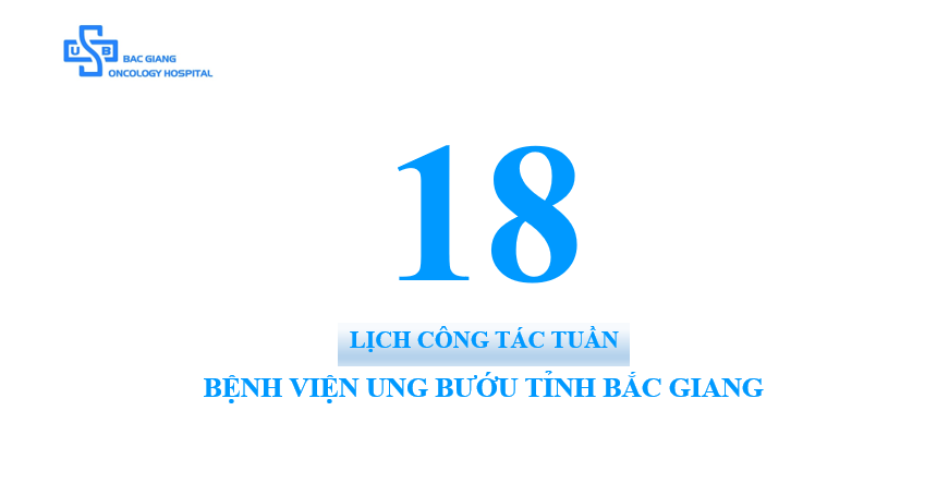 Lịch công tác tuần 18 (Từ ngày 10/05 đến ngày 14/05/2021)