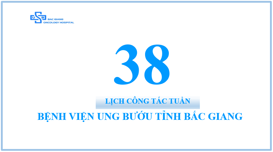 TUẦN THỨ 38(TỪ NGÀY 18/9 ĐẾN NGÀY 22/9/2023)